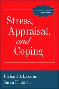 Stress, Appraisal, and Coping