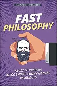 Fast Philosophy