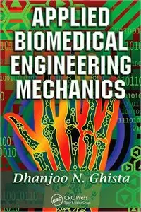 Applied Biomedical Engineering Mechanics (repost)