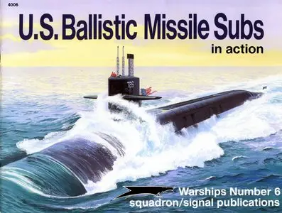 U.S. Ballistic Missile Subs in action (Squadron Signal 4006) (Repost)