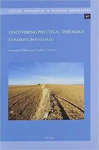 Discovering Practical Theology: Exploring Boundaries