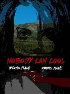 Nobody Can Cool (2015)