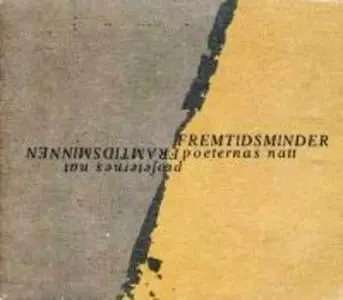 «Framtidsminnen : poeternas natt : Fremtidsminder : profeternes nat» by Bob Hansson,Eva Runefelt,Jacques Werup