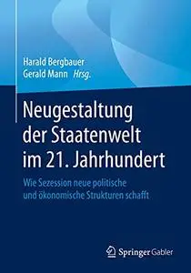 Neugestaltung der Staatenwelt im 21. Jahrhundert