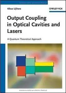 Output Coupling in Optical Cavities and Lasers: A Quantum Theoretical Approach (Repost)
