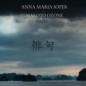 Anna Maria Jopek & Makoto Ozone - Haiku (2011)
