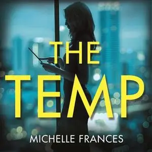 «The Temp» by Michelle Frances