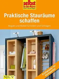 Praktische Stauräume schaffen