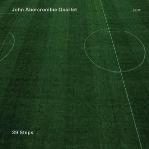 John Abercrombie Quartet - 39 Steps (2013) [Official Digital Download 24/88]
