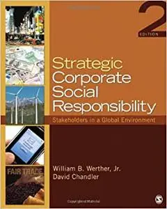 Strategic Corporate Social Responsibility: Stakeholders in a Global Environment