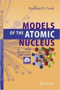 Models of the Atomic Nucleus: With Interactive Software by Norman D. Cook [Repost]