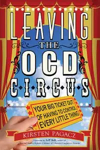 «Leaving the OCD Circus» by Kirsten Pagacz