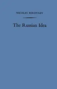 The Russian Idea [Repost]