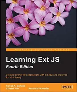 Learning Ext JS - Fourth Edition (Repost)