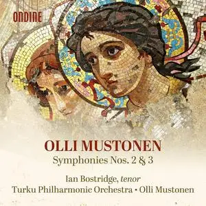 Ian Bostridge, Olli Mustonen, Turku Philharmonic Orchestra - Olli Mustonen: Symphonies Nos. 2 & 3 (2023)