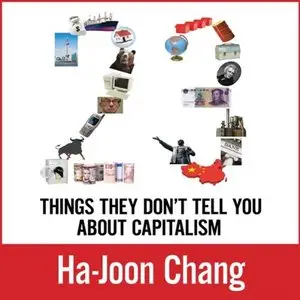 23 Things They Don't Tell You About Capitalism (Audiobook)