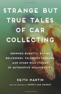 Strange but True Tales of Car Collecting (repost)
