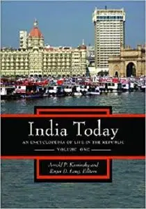 India Today [2 volumes]: An Encyclopedia of Life in the Republic by Arnold P. Kaminsky, Roger D. Long Ph.D.