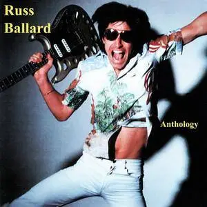 Russ Ballard - Anthology (2001) [Reissue 2003]