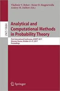 Analytical and Computational Methods in Probability Theory: First International Conference