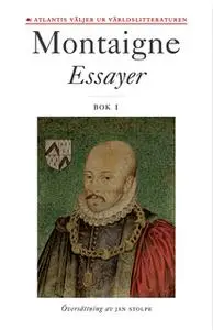 «Essayer. Bok 1» by Michel de Montaigne