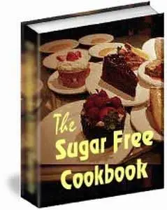 The Sugar Free Cookbook