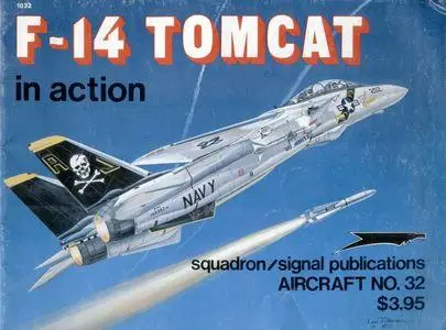 F-14 Tomcat in action - Aircraft No. 32 (Squadron/Signal Publications 1032)