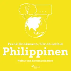 «Philippinen: Kultur und Kommunikation» by Frank Brinkmann,Ulrich Leifeld