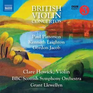 Clare Howick, Grant Llewellyn, BBC Scottish Symphony Orchestra - British Violin Concertos (2017)