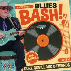 Duke Robillard & Friends - Blues Bash! (2020)