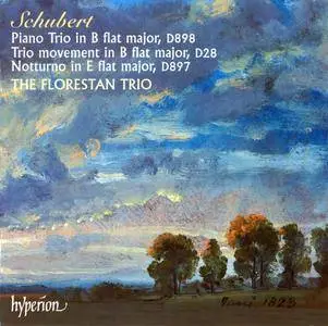 The Florestan Trio - Franz Schubert: Piano Trio in B flat; Notturno; Piano Trio Movement (2001)