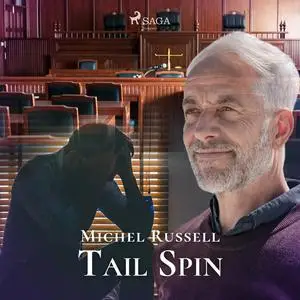 «Tail Spin» by Michel Russell