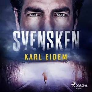 «Svensken» by Karl Eidem