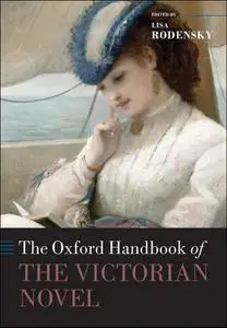 The Oxford Handbook of the Victorian Novel