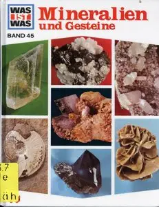 Was ist was?, Bd. 45, Mineralien und Gesteine