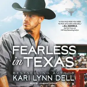 «Fearless in Texas» by Kari Lynn Dell