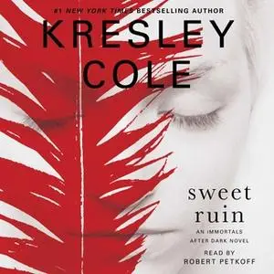 «Sweet Ruin» by Kresley Cole