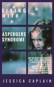 «Living With Aspergers Syndrome» by Jessica Caplain