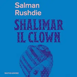 «Shalimar il clown» by Salman Rushdie