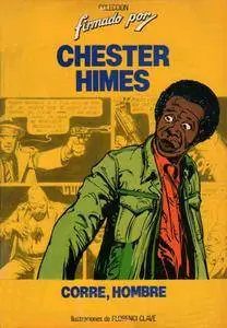 Corre, hombre, de Chester Himes y Florenci Clave