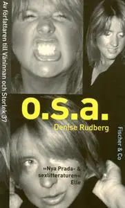 «O.S.A» by Denise Rudberg