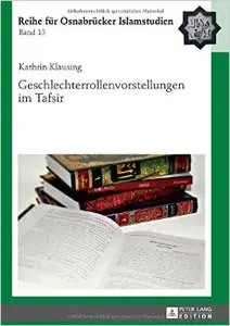 Geschlechterrollenvorstellungen im Tafsīr