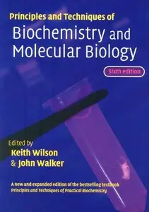 Principles and Techniques of Biochemistry and Molecular Biology 