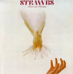 Strawbs - Hero And Heroine (1974)
