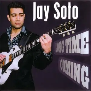 Jay Soto - Long Time Coming (2005) {NuGroove}