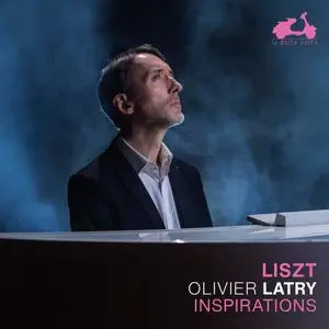Olivier Latry - Franz Liszt: Inspirations (Bonus Track Version) (2021) [Official Digital Download 24/96]