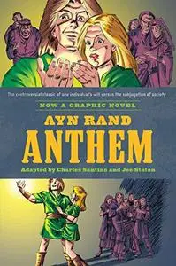 Ayn Rand's Anthem: The Graphic Novel