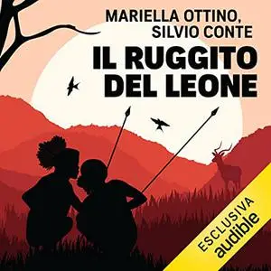 «Il ruggito del leone» by Mariella Ottino, Silvio Conte