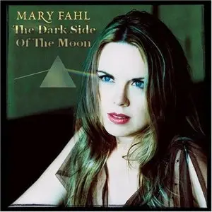 Mary Fahl - From The Dark Side Of The Moon (2007, to be released in late 2009)