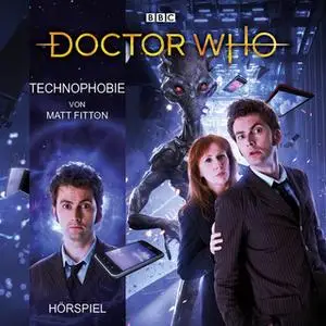 «Doctor Who: Technophobie» by Matt Fitton